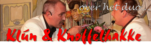 Klún & Knoffelhakke over het duo...
